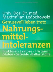 Food intolerances, Nahrungsmittelintoleranzen